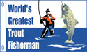 Fun Flags - Fish - Worlds Greatest Trout Fisherman