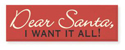 Small Talk - Dear Santa.I Want